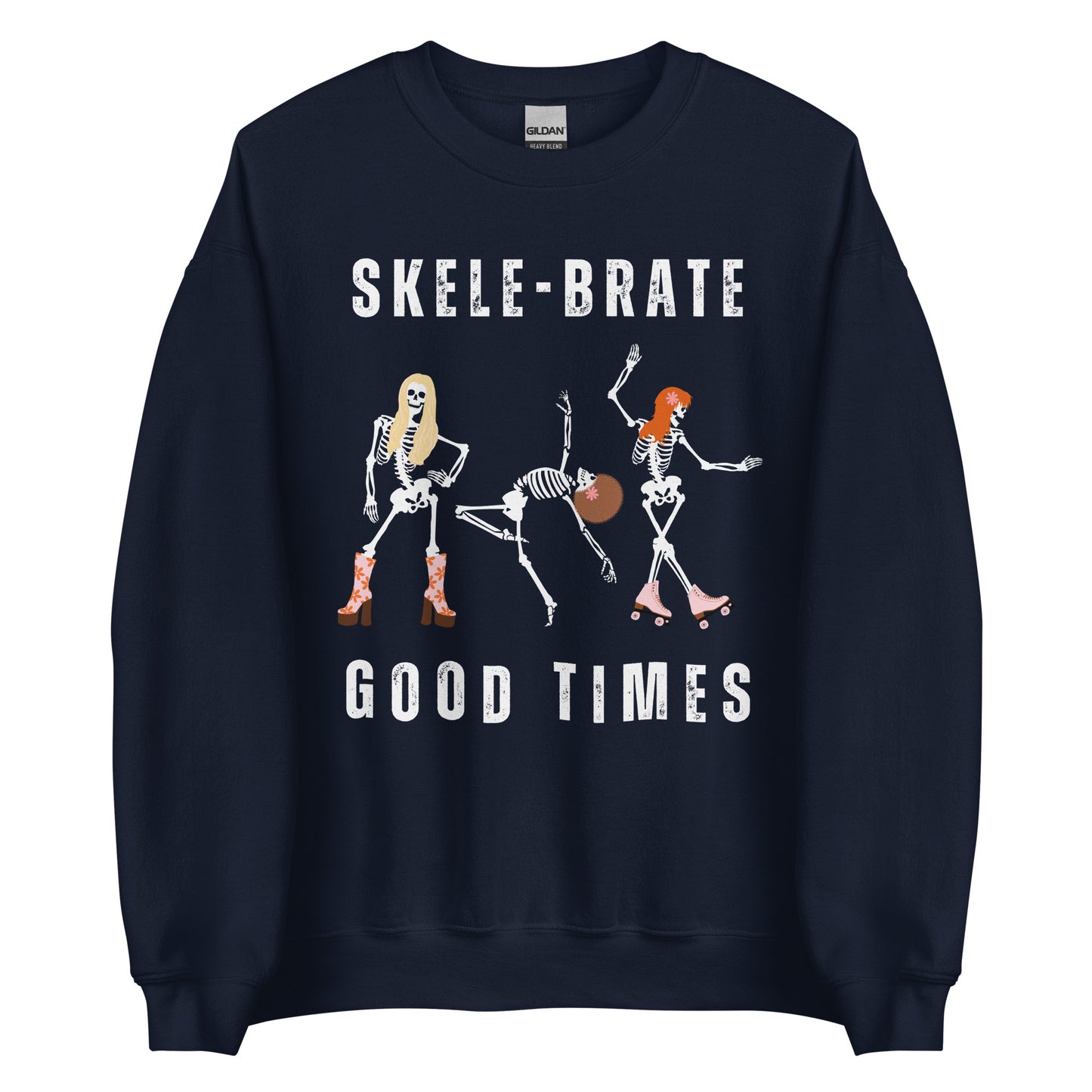 Skele-Brate Good Times | Dancing Skeletons | Unisex Sweatshirt