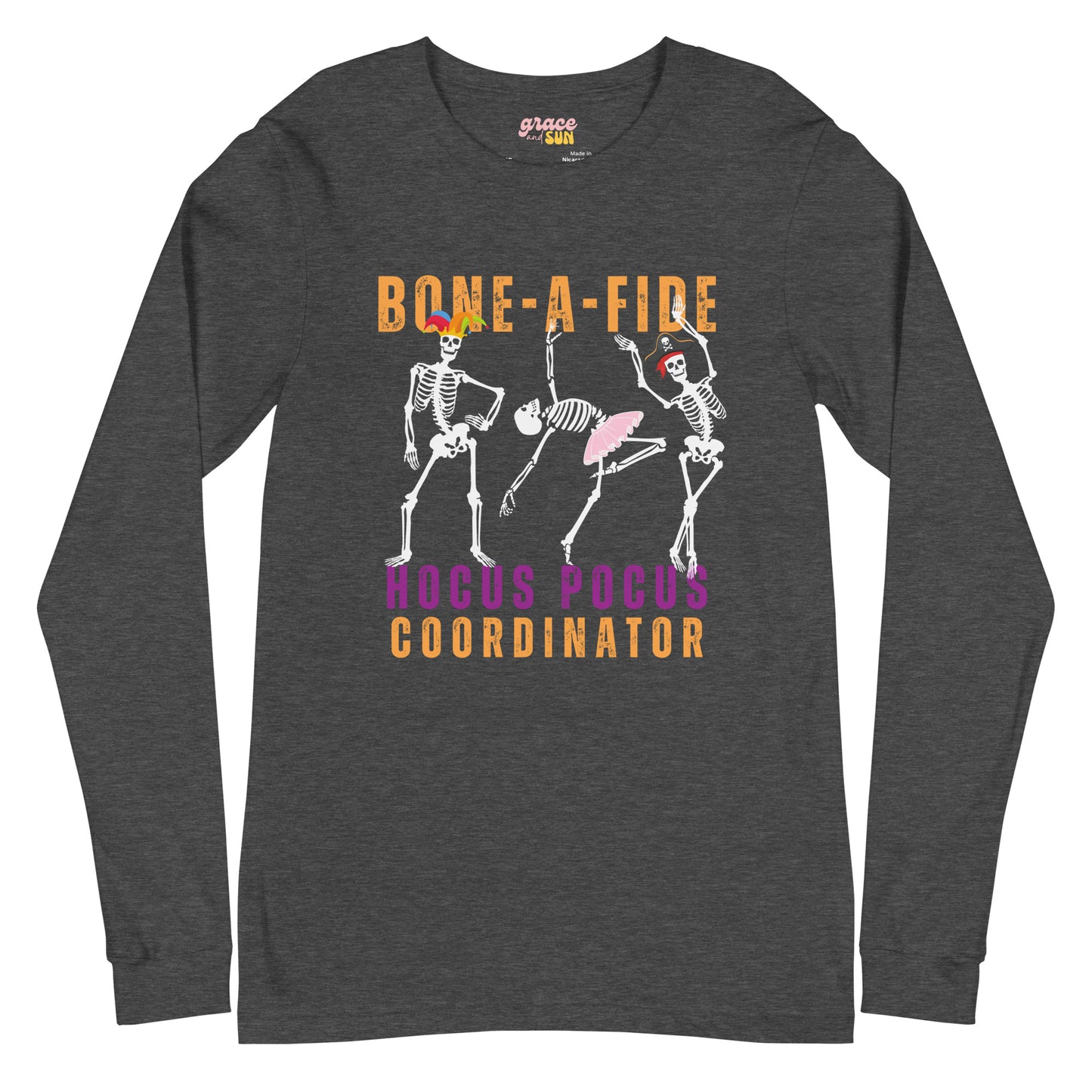 Bone-A-Fide Hocus Pocus Coordinator with fun Dancing Skeletons | Unisex Long Sleeve Tee