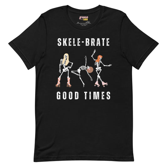 Skele-Brate Good Times | Dancing Skeletons | Unisex t-shirt